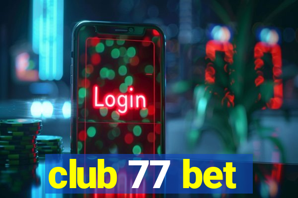 club 77 bet